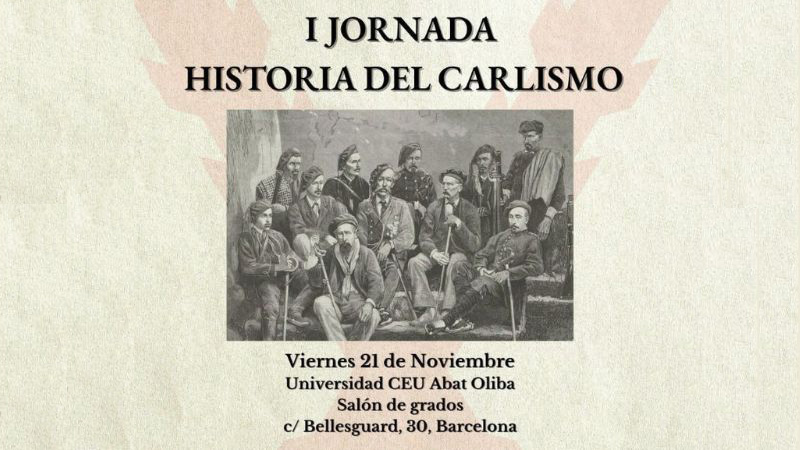 La Universitat CEU Abat Oliba acogerá la I jornada sobre la historia del Carlismo con destacados especialistas